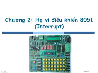 Bài giảng Vi xử lý-Vi điều khiển - Chương 2: Họ vi điều khiển 8051 - Phần 5: Interrupt - Phan Đình Duy