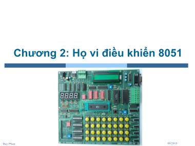 Bài giảng Vi xử lý-Vi điều khiển - Chương 2: Họ vi điều khiển 8051 - Phan Đình Duy (Phần 1)