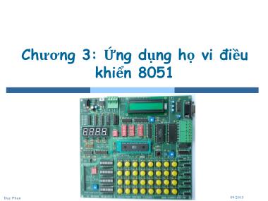 Bài giảng Vi xử lý-Vi điều khiển - Chương 3: Ứng dụng họ vi điều khiển 8051 - Phan Đình Duy