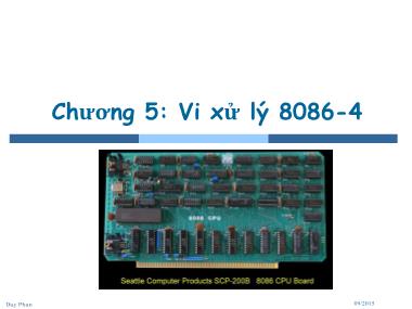 Bài giảng Vi xử lý-Vi điều khiển - Chương 5: Vi xử lý 8086 - Phan Đình Duy (Phần 4)