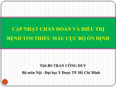 Cập nhật và chuẩn đoán điều trị bệnh tim thiếu máu cục bộ ổn định - Trần Công Duy