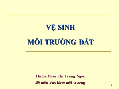 Vệ sinh môi trường đất - Phan Thị Trung Ngọc