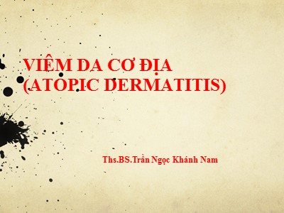 Viêm da cơ địa (atopic dermatitis) - Trần Ngọc Khánh Nam