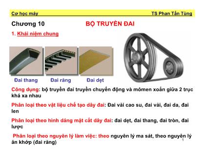 Bài giảng Cơ học máy - Chương 10: Bộ truyền đai - Phan Tấn Tùng