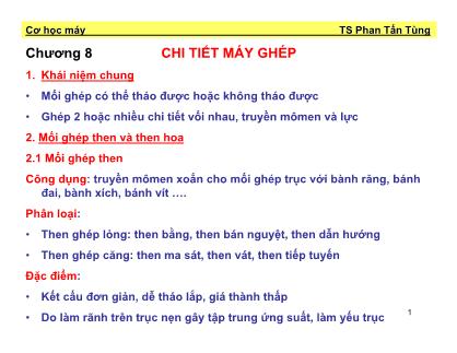 Bài giảng Cơ học máy - Chương 8: Chi tiết máy ghép - Phan Tấn Tùng