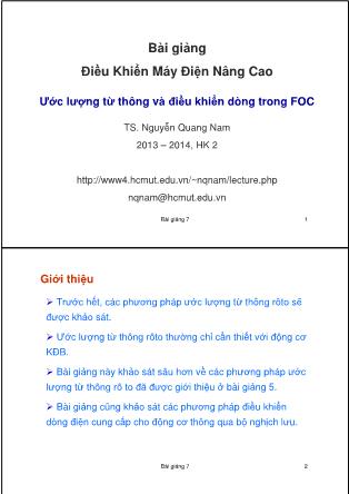 Bài giảng Điều khiển máy điện nâng cao - Bài 7: Ước lượng từ thông và điều khiển dòng trong FOC - Nguyễn Quang Nam