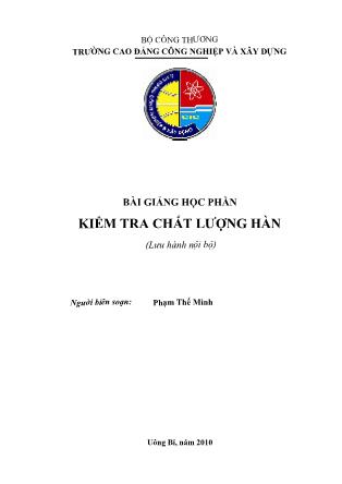 Bài giảng Kiểm tra chất lượng hàn - Phạm Thế Minh