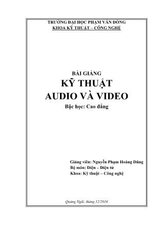 Bài giảng Kỹ thuật audio và video - Nguyễn Phạm Hoàng Dũng