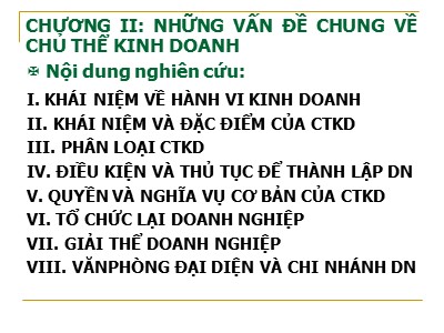 Bài giảng Luật kinh tế - Chương 2: Những vấn đề chung về chủ thể kinh doanh - Bùi Huy Tùng