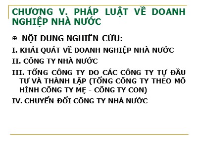 Bài giảng Luật kinh tế - Chương 5: Pháp luật về doanh nghiệp nhà nước - Bùi Huy Tùng