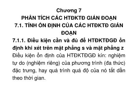 Bài giảng Lý thuyết điều khiển tự động 2 - Chương 7: Phân tích các hệ thống điều khiển tự động gián đoạn