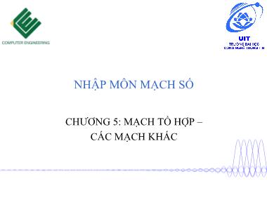 Bài giảng Nhập môn mạch số - Buổi 10, Chương 5: Mạch tổ hợp-Các mạch khác