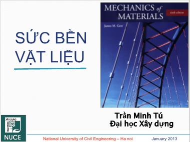 Bài giảng Sức bền vật liệu 1 - Chương 1: Nội lực trong bài toán thanh - Trần Minh Tú