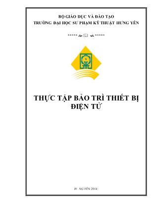 Bài giảng Thực tập bảo trì thiết bị điện tử