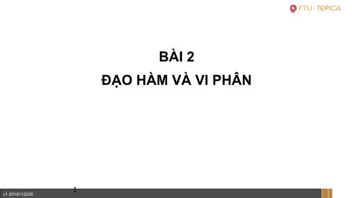 Bài giảng Toán cao cấp 1 - Bài 2: Đạo hàm và vi phân