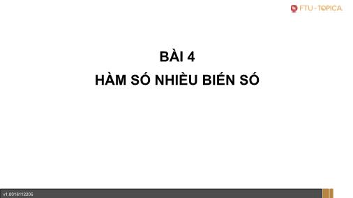 Bài giảng Toán cao cấp 1 - Bài 4: Hàm số nhiều biến số