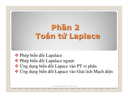 Bài giảng Toán kỹ thuật - Phần 2: Toán tử Laplace - Chương 3: Phép biến đổi Laplac