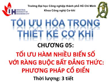 Bài giảng Tối ưu hóa trong thiết kế cơ khí - Chương 5: Tối ưu hàm nhiều biến số với ràng buộc bất đẳng thức: phương pháp cổ điển