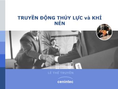 Bài giảng Truyền động thủy lực và khí nén - Chương 1: Giới thiệu môn học - Lê Thể Truyền