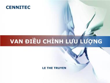 Bài giảng Truyền động thủy lực và khí nén - Chương 4: Van điều chỉnh lưu lượng - Lê Thể Truyền