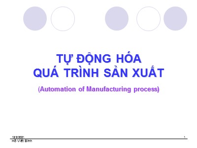 Bài giảng Tự động hóa quá trình sản xuất - Chương 1: Khái quát về tự động hóa quá trình sản xuất