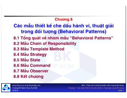 Bài giảng Các mẫu thiết kế hướng đối tượng - Chương 8: Các mẫu thiết kế che dấu hành vi, thuật giải trong đối tượng (Behavioral Patterns) (Creational Patterns)