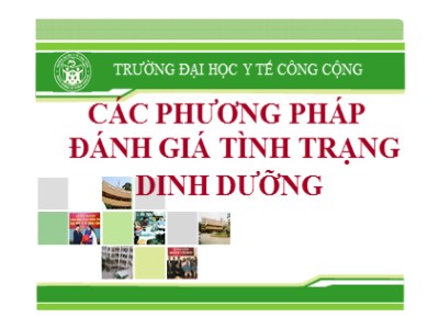 Bài giảng Các phương pháp đánh giá tình trạng dinh dưỡng