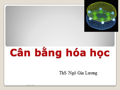 Bài giảng Cân bằng hóa học - Ngô Gia Lương