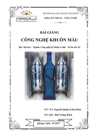 Bài giảng Công nghệ khuôn mẫu - Nguyễn Quận