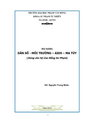 Bài giảng Dân số-Môi trường-AIDS-Ma túy - Nguyễn Trung Nhân