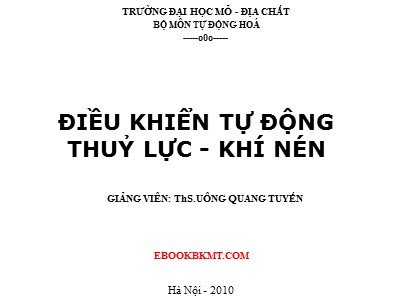 Bài giảng Điều khiển tự động thuỷ lực-khí nén - Chương 3: Hệ thống điều khiển bằng thủy lực - Uông Quang Tuyến