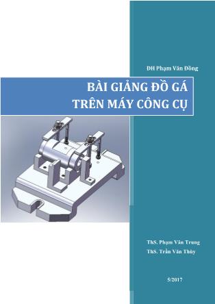 Bài giảng Đồ gá trên máy công cụ