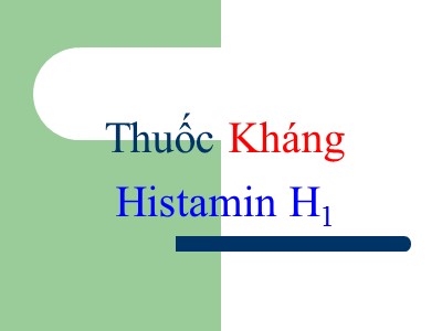 Bài giảng Dược lý học: Thuốc Kháng Histamin H1
