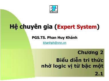 Bài giảng Hệ chuyên gia (Expert System) - Chương 2: Biểu diễn tri thức nhờ logic vị từ bậc một - Phan Huy Khánh (Phần 1)