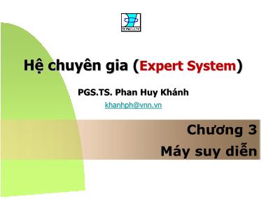 Bài giảng Hệ chuyên gia (Expert System) - Chương 3: Máy suy diễn - Phan Huy Khánh