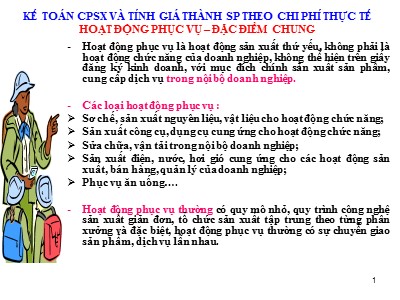 Bài giảng Kế toán chi phí - Chương 3: Kế toán chi phí sản xuất và tính giá thành sản phẩm theo chi phí thực tế (Phần 2)