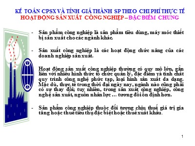 Bài giảng Kế toán chi phí - Chương 3: Kế toán chi phí sản xuất và tính giá thành sản phẩm theo chi phí thực tế (Phần 3)