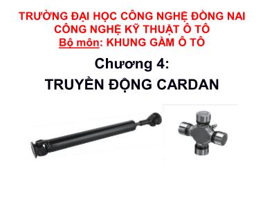 Bài giảng Khung gầm ô tô - Chương 4: Truyền động cardan