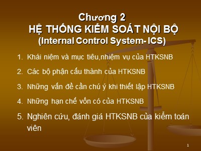 Bài giảng Kiểm soát nội bộ - Chương 2: Hệ thống kiểm soát nội bộ