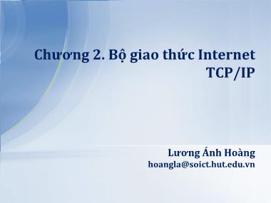 Bài giảng Lập trình mạng - Chương 2: Bộ giao thức Internet TCP/IP - Lương Ánh Hoàng