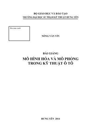 Bài giảng Mô hình hóa và mô phỏng trong kỹ thuật ô tô - Nông Văn Vìn