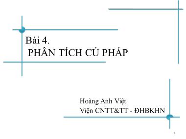 Bài giảng Nhập môn chương trình dịch - Bài 4: Phân tích cú pháp - Hoàng Anh Việt (Phần 2)