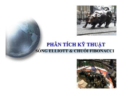 Bài giảng Phân tích kỹ thuật sóng Elliott & chuỗi Fibonacci