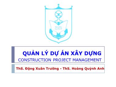 Bài giảng Quản lý dự án xây dựng - Chương 6: Quản lý chất lượng