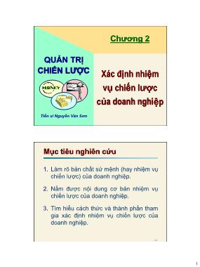 Bài giảng Quản trị chiến lược kinh doanh - Chương 2: Xác định nhiệm vụ chiến lược của doanh nghiệp - Nguyễn Văn Sơn