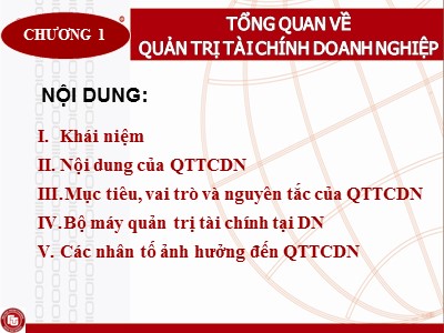 Bài giảng Quản trị tài chính doanh nghiệp - Chương 1: Tổng quan về quản trị tài chính doanh nghiệp - Nguyễn Thị Oanh