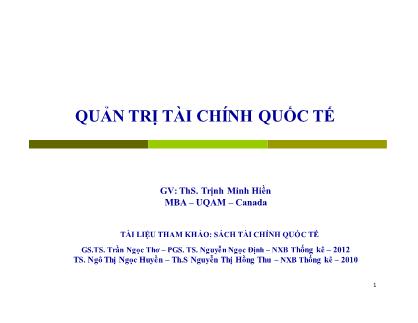 Bài giảng Quản trị tài chính quốc tế - Trịnh Minh Hiền