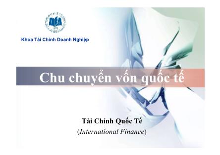 Bài giảng Tài chính quốc tế (International Finance) - Chương 2: Chu chuyển vốn quốc tế