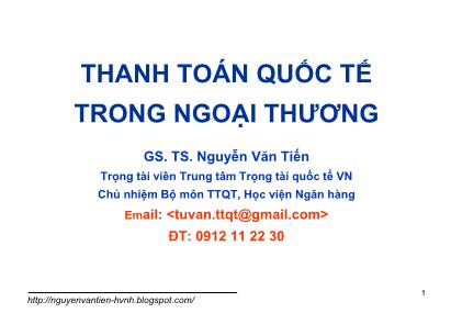 Bài giảng Thanh toán quốc tế trong ngoại thương - Bài mở đầu: Đặt vấn đề về vai trò của thanh toán quốc tế trong ngoại thương - Nguyễn Văn Tiến