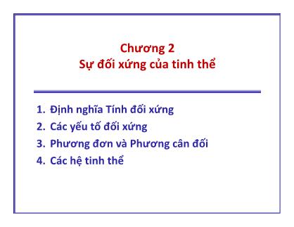 Bài giảng Tinh thể học đại cương - Chương 2: Sự đối xứng của tinh th